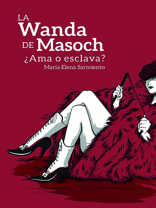 Title details for La Wanda de Masoch by María Elena Sarmiento - Wait list